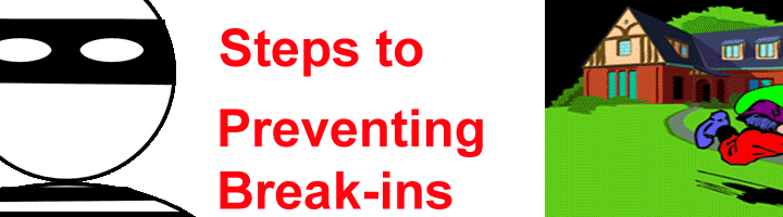 Preventing break-ins by increasing your home security should be part of your daily plan.